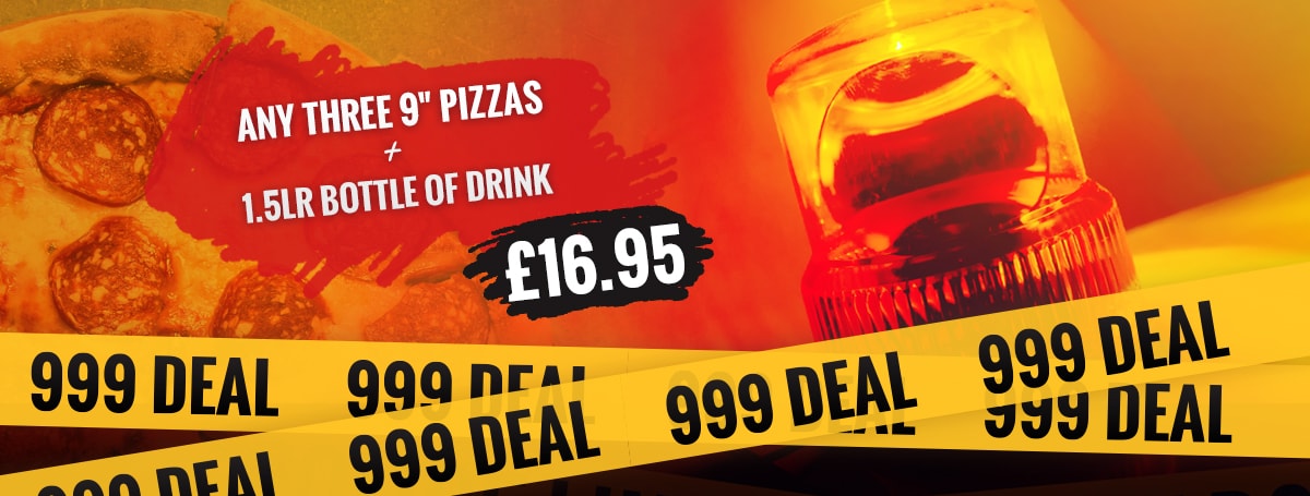 999. Any three 9 inch pizzas and a 1.5lr bottle of drink.